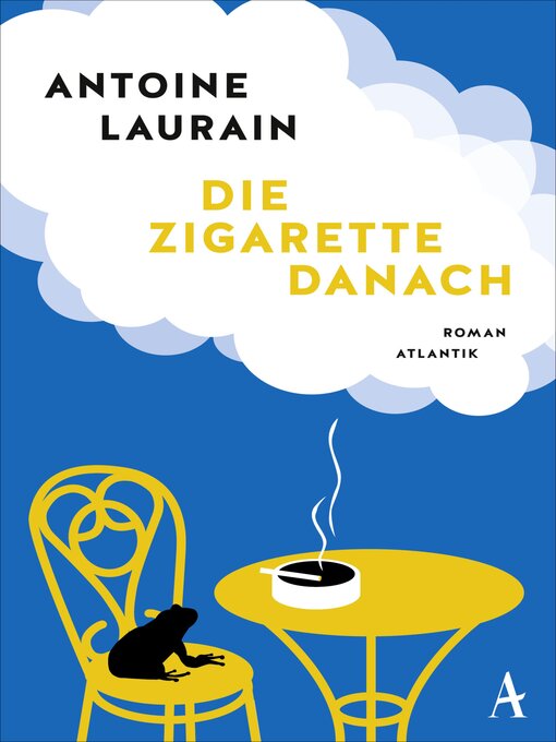 Title details for Die Zigarette danach by Antoine Laurain - Available